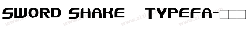 Sword Shake   Typefa字体转换